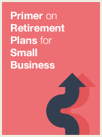 Primer on Retirement Plans for Small Business