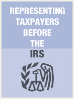 Representing Taxpayers Before the IRS